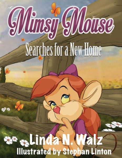 Cover for Linda N Walz · Mimsy Mouse Searches for a New Home - Mimsy Mouse Adventures (Taschenbuch) (2017)