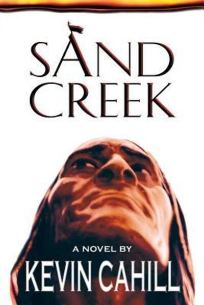 Cover for Kevin Cahill · Sand Creek (Paperback Book) (2018)