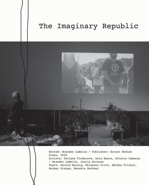 Cover for Brandon LaBelle · Imaginary Republic (Book) (2020)