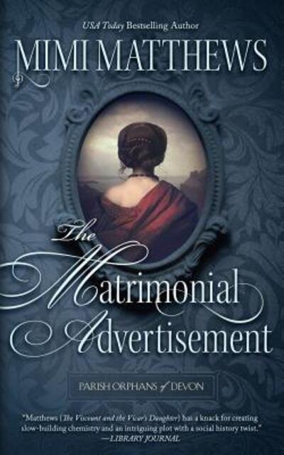 Cover for Mimi Matthews · The Matrimonial Advertisement - Parish Orphans of Devon (Paperback Book) (2018)