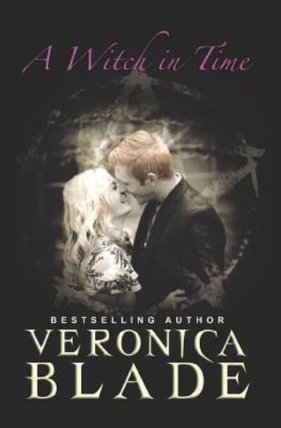 Cover for Veronica Blade · A Witch in Time (Paperback Book) (2018)