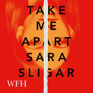 Cover for Sara Sligar · Take Me Apart (Audiobook (CD)) [Unabridged edition] (2021)