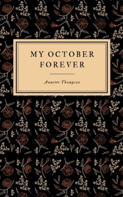 Cover for Annette Thompson · My October Forever (Paperback Book) (2021)