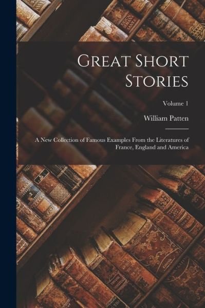 Cover for William Patten · Great Short Stories (Book) (2022)
