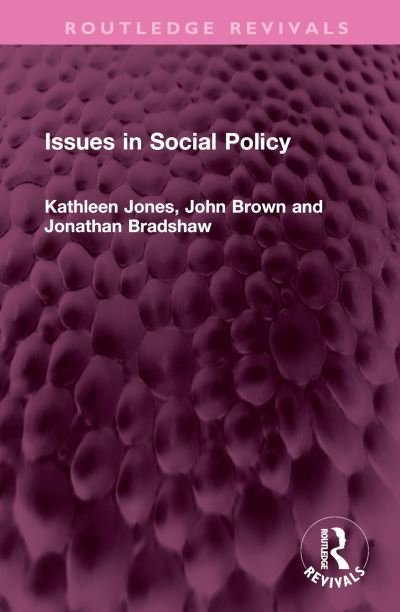 Cover for Kathleen Jones · Issues in Social Policy - Routledge Revivals (Hardcover Book) (2023)