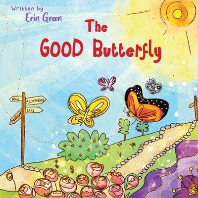 Cover for Erin Green · The Good Butterfly (Paperback Book) (2021)