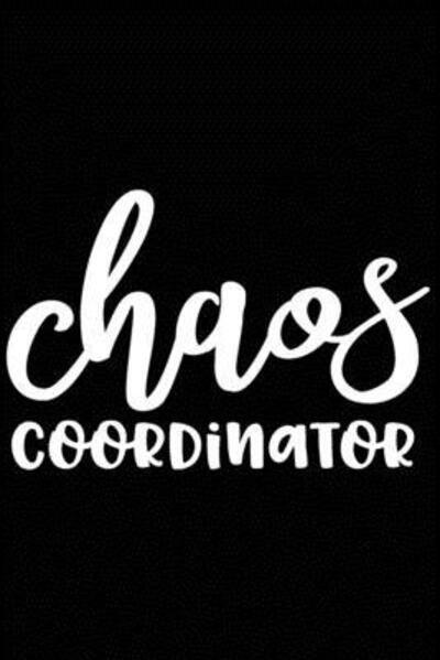 Cover for Three Dogs Publishing · Chaos Coordinator (Paperback Bog) (2019)