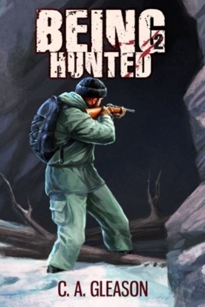Cover for Gleason C.A. Gleason · Being Hunted - The Molting (Paperback Book) (2019)