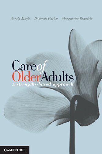 Cover for Moyle, Wendy (Griffith University, Queensland) · Care of Older Adults: A Strengths-based Approach (Paperback Book) (2014)