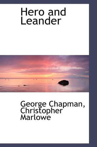 Cover for Professor George Chapman · Hero and Leander (Paperback Book) (2009)