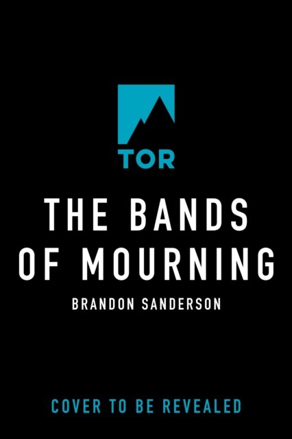 Cover for Brandon Sanderson · The Bands of Mourning: A Mistborn Novel - The Mistborn Saga (Paperback Book) (2023)