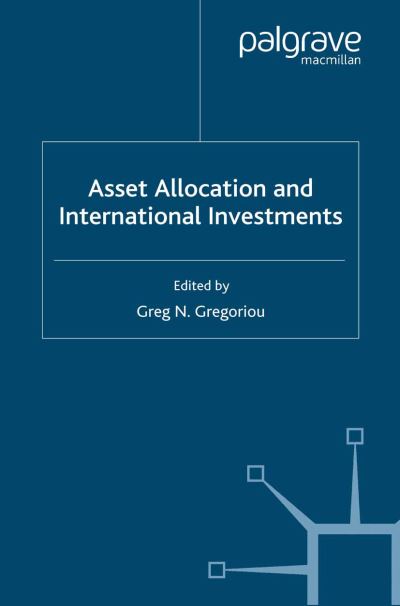 Asset Allocation and International Investments - Finance and Capital Markets Series (Paperback Book) [1st ed. 2007 edition] (2007)