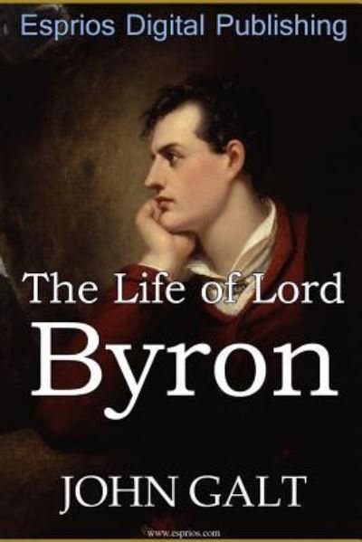 Cover for John Galt · The Life of Lord Byron (Paperback Bog) (2015)