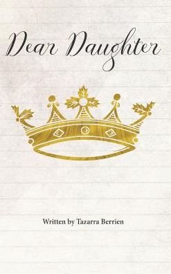 Cover for Tazarra Berrien · Dear Daughter (Hardcover Book) (2016)