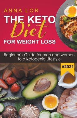 Cover for Anna Lor · Keto Diet for Weight Loss 2021 (Book) (2021)