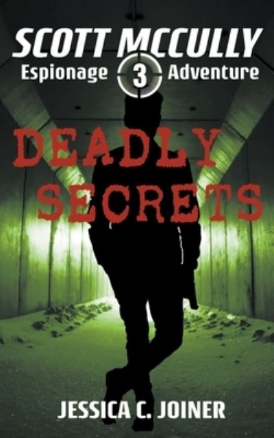 Cover for Jessica C Joiner · Deadly Secrets (Paperback Book) (2020)