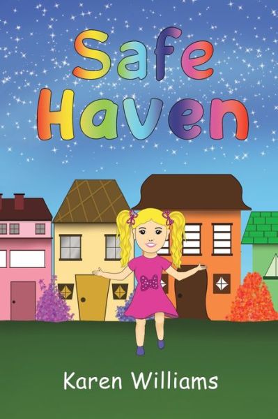 Safe Haven - Karen Williams - Kirjat - Austin Macauley Publishers - 9781398430457 - tiistai 31. toukokuuta 2022