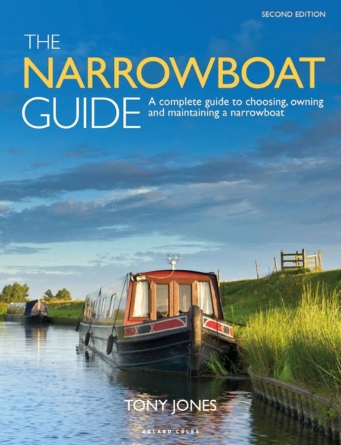 Cover for Tony Jones · The Narrowboat Guide 2nd edition: A complete guide to choosing, owning and  maintaining a narrowboat (Taschenbuch) (2023)