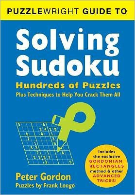 Cover for Peter Gordon · Puzzlewright Guide to Solving Sudoku: Hundreds of Puzzles Plus Techniques to Help You Crack Them All (Hardcover bog) (2012)