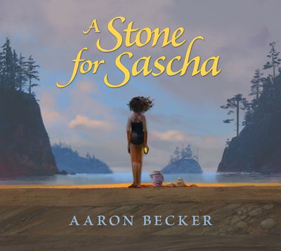 Cover for Aaron Becker · A Stone for Sascha (Inbunden Bok) (2018)