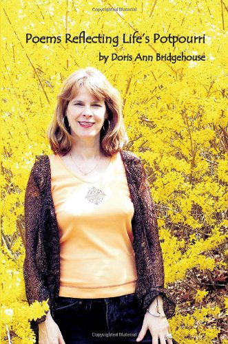 Cover for Doris Ann Bridgehouse · Poems Reflecting Life's Potpourri (Paperback Book) (2007)