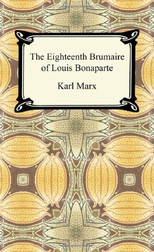 Cover for Karl Marx · The Eighteenth Brumaire of Louis Bonaparte (Paperback Bog) (2012)