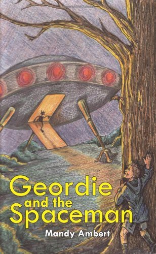 Cover for Mandy Ambert · Geordie and the Spaceman (Taschenbuch) (2006)