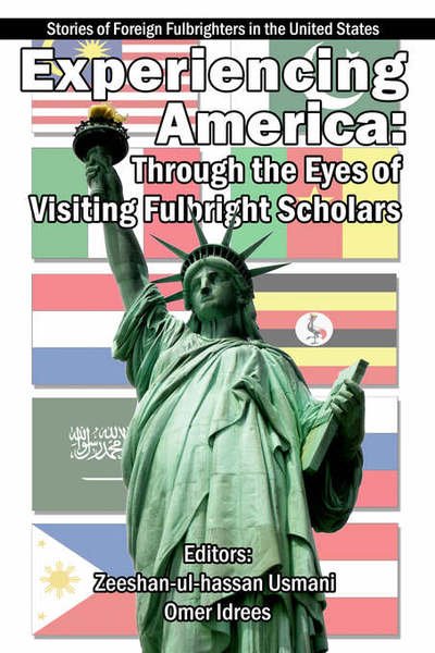 Cover for Zeeshan-ul-hassan Usmani · Experiencing America: Through the Eyes of Visiting Fulbright Scholars: Stories of Foreign Fulbrighters in the United States (Paperback Book) (2006)