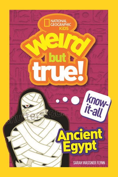 Ancient Egypt - Weird But True - National Geographic Kids - Bøger - National Geographic Kids - 9781426335457 - 27. august 2019