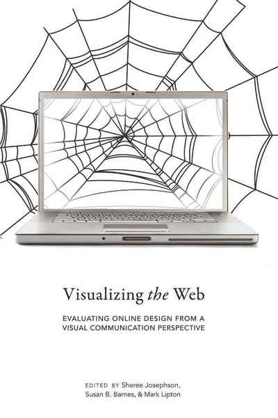 Cover for Visualizing the Web: Evaluating Online Design from a Visual Communication Perspective - Visual Communication (Paperback Book) [New edition] (2010)