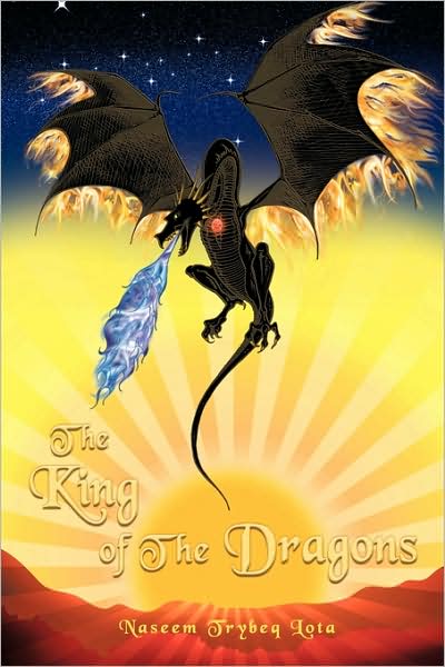 Cover for Naseem Trybeq Lota · The King of the Dragons (Paperback Book) (2009)