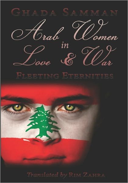 Cover for Rim Zahra · Arab Women in Love &amp; War: Fleeting Eternities (Paperback Bog) (2009)