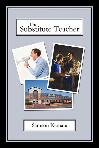 Cover for Samson Kamara · The Substitute Teacher (Pocketbok) (2009)