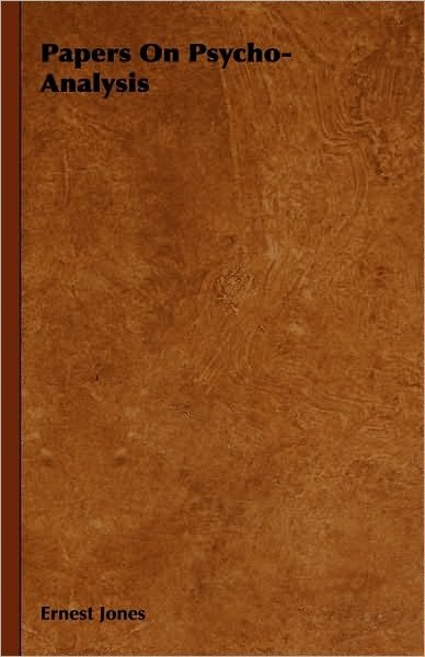 Cover for Ernest Jones · Papers on Psycho-analysis (Paperback Bog) (2009)