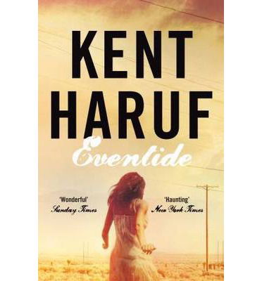 Cover for Kent Haruf · Eventide - Plainsong (Paperback Book) [Main Market Ed. edition] (2013)