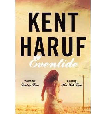 Cover for Kent Haruf · Eventide - Plainsong (Paperback Bog) [Main Market Ed. edition] (2013)