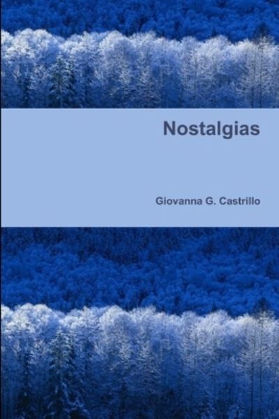 Cover for Giovanna G Castrillo · Nostalgias (Book) (2011)