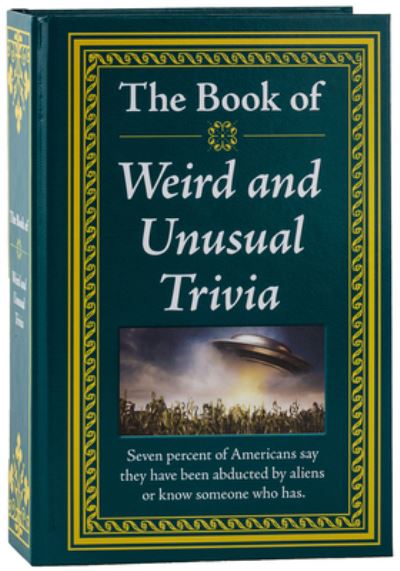 Cover for Publications International Ltd · The Book of Weird and Unusual Trivia (Hardcover Book) (2014)