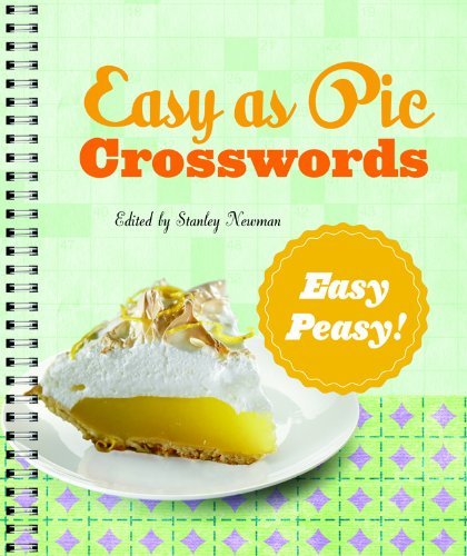 Cover for Stanley Newman · Easy As Pie Crosswords: Easy-peasy! (Easy Crosswords) (Spiral Book) [Csm Spi edition] (2013)