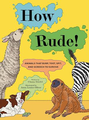 Cover for Chana Stiefel · How Rude!: Animals That Burp, Toot, Spit, and Screech to Survive (Pocketbok) (2025)