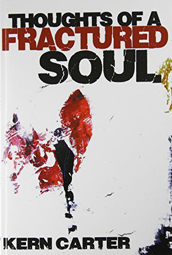 Cover for Kern Carter · Thoughts of a Fractured Soul (Paperback Book) (2014)