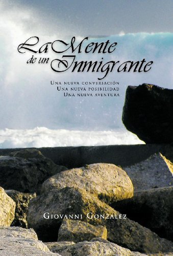 Cover for Giovanni Gonzalez · La Mente De Un Inmigrante (Hardcover Book) [Spanish edition] (2011)