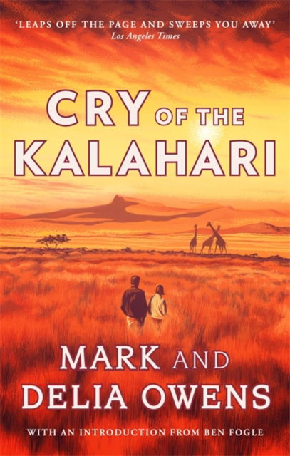 Cry of the Kalahari - Delia Owens - Livros - Little, Brown Book Group - 9781472156457 - 4 de agosto de 2022