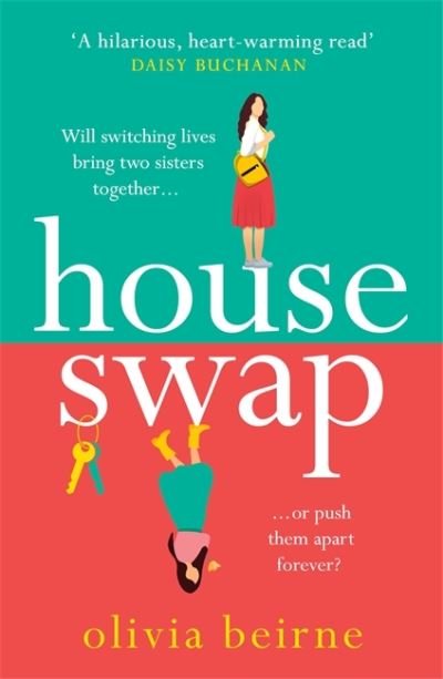 Cover for Olivia Beirne · House Swap: 'The definition of an uplifting book' (Paperback Book) (2021)