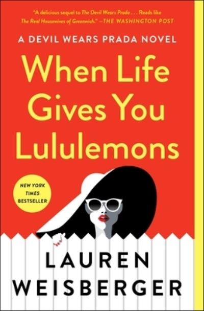 Cover for Lauren Weisberger · When Life Gives You Lululemons (Taschenbuch) (2019)