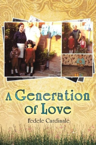 Cover for Fedele Cardinale · A Generation of Love (Paperback Book) (2012)