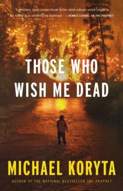 Cover for Michael Koryta · Those Who Wish Me Dead (N/A) (2014)