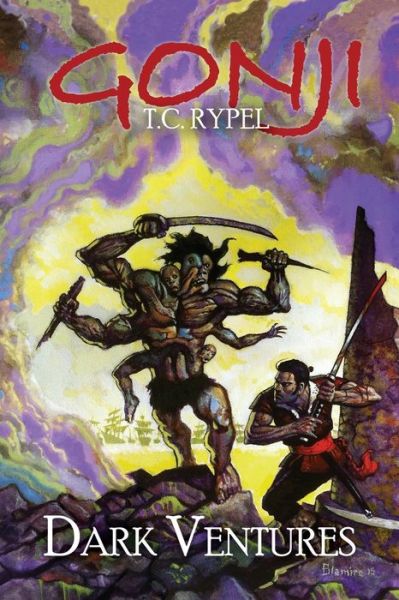 Cover for T.C. Rypel · Gonji: Dark Ventures (Book) (2017)