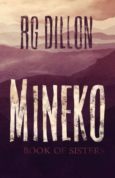 Cover for Rg Dillon · Mineko: Book of Sisters (Volume 1) (Pocketbok) (2013)