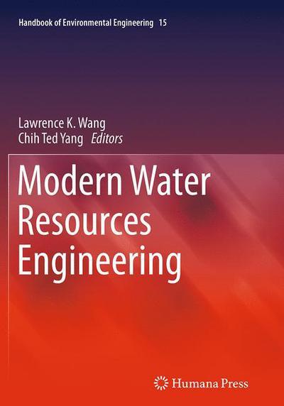 Modern Water Resources Engineering - Handbook of Environmental Engineering - - Books - Humana Press Inc. - 9781493962457 - August 27, 2016